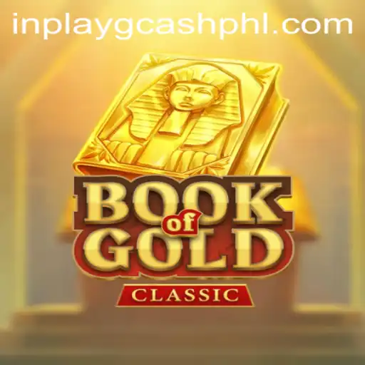 Discover the Excitement of BookOfGoldClassic: Inplay GCash Games