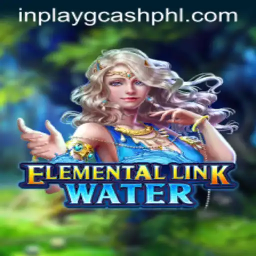 Dive into the Exciting World of ElementalLinkWater: A Top Choice for Inplay GCash Games