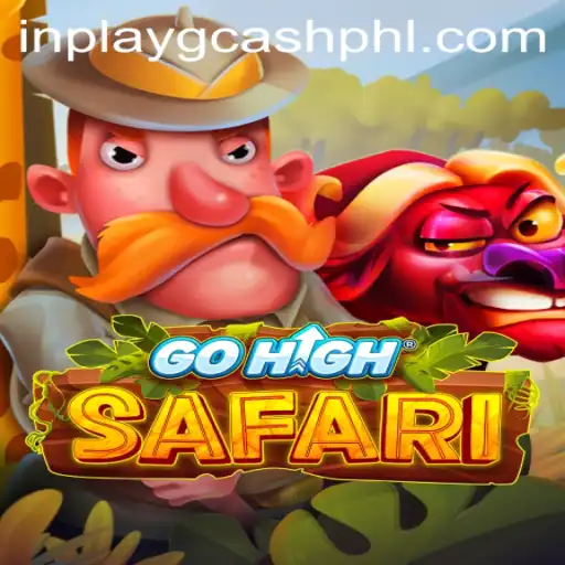 Exploring GoHighSafari: A Thrilling Journey in In-Play GCash Games