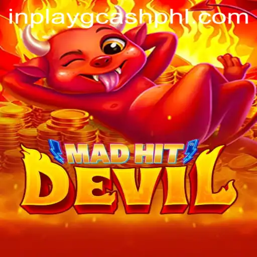 MadHitDevil: An In-Depth Look at the Thrilling Inplay GCash Game