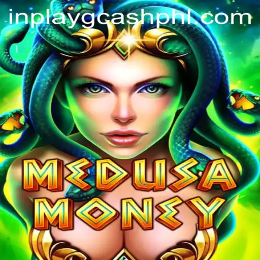 Discover MedusaMoney: The Ultimate Inplay GCash Game Experience