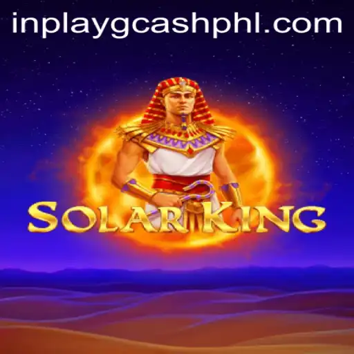 Exploring SolarKing: The Game That Seizes the Crown in Inplay GCash Games